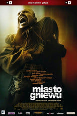 Miasto gniewu (2005) • Sprawdź źródła na Vider