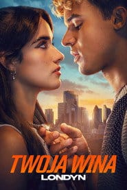 Twoja wina: Londyn Filman - Cały Film