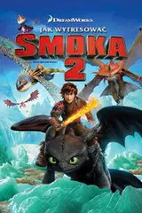 Jak wytresować smoka 2 Filman - Cały Film
