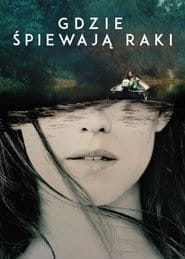 Gdzie śpiewają raki Cały Film - Vider
