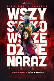 Wszystko wszędzie naraz Filman - Cały Film