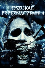 Oszukać przeznaczenie 4 Filman - Cały Film