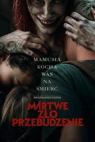 Martwe zło: Przebudzenie Filman - Cały Film