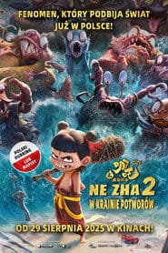 Ne Zha 2: W krainie potworów Filman - Cały Film