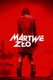 Martwe zło Filman - Cały Film