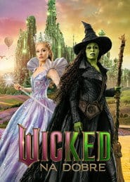 Wicked: na dobre Filman - Cały Film