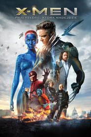 X-Men: Przeszłość, która nadejdzie Filman - Cały Film