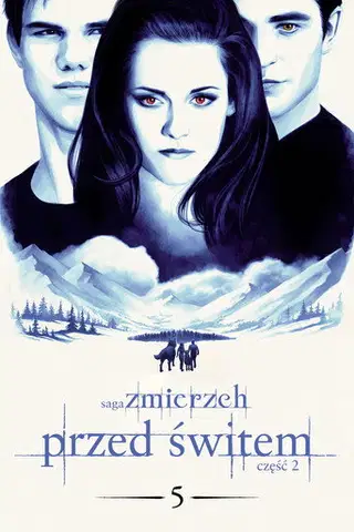 Saga "Zmierzch": Przed świtem. Część 2 Filman - Cały Film
