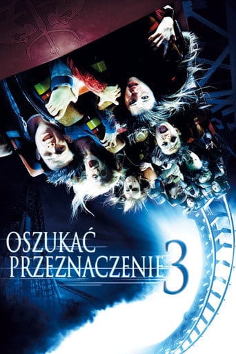 Oszukać przeznaczenie 3 Filman - Cały Film